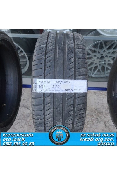 245 45 R 17 MICHELIN PRIMAY HP * 2013 * 1 ADET * CYL3160 **