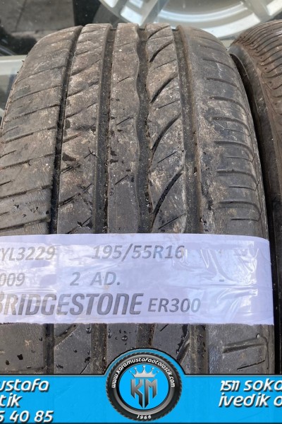 195 55 R 16 BRIDGESTONE ER300 88H * 2009 * 2 ADET * CYL3229 **