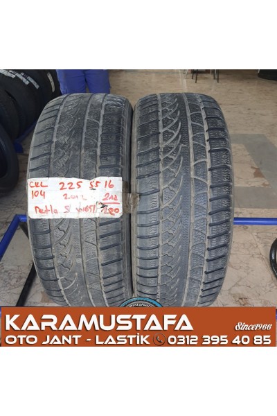 225 55 R 16 PETLAS W651 95H * 2012 * 2 ADET * CKL104