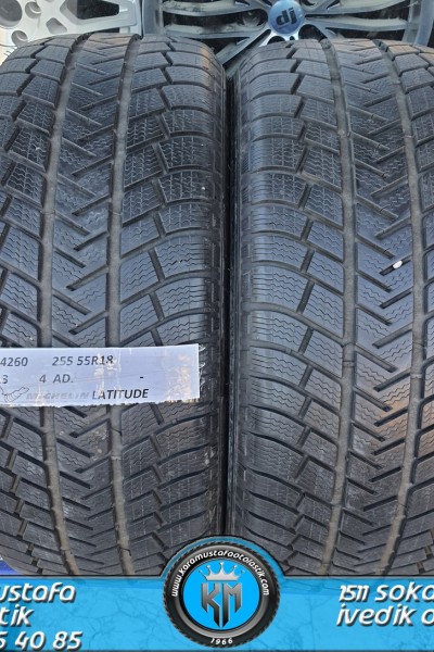 255 55 R 18 MICHELIN LATITUDE 105H * 2013 * 4 ADET * CKL4260
