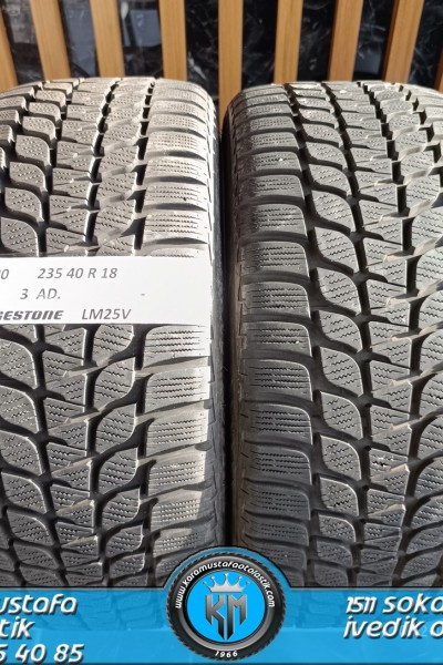 235 40 R 18 BRIDGESTONE LM25 95V * 2013 * 3 ADET * CKL4680