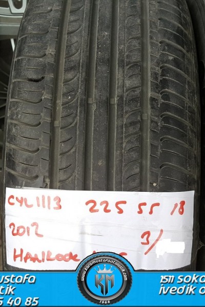 225 55 R 18 HANKOOK K415  * 2012 * 3 ADET * CYL1113