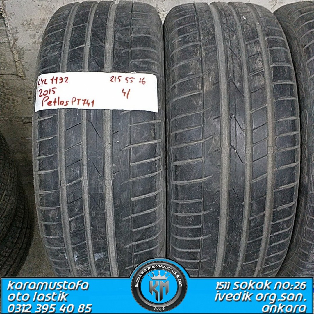 215 55 R 16 PETLAS  PT741 * 2015 * 4 ADET * CYL1192