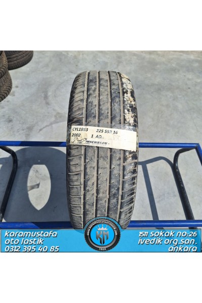 225 55 R 16 MICHELIN * 2006 * 1 ADET * CYL1963 **