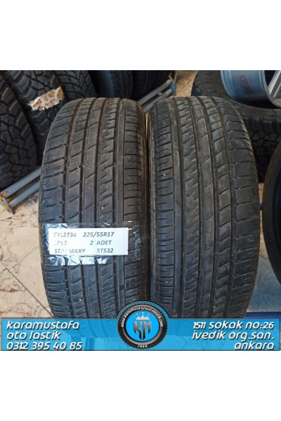 225 55 R 17 STARMAXX ST532 97W * 2013 * 2 ADET * CYL2734