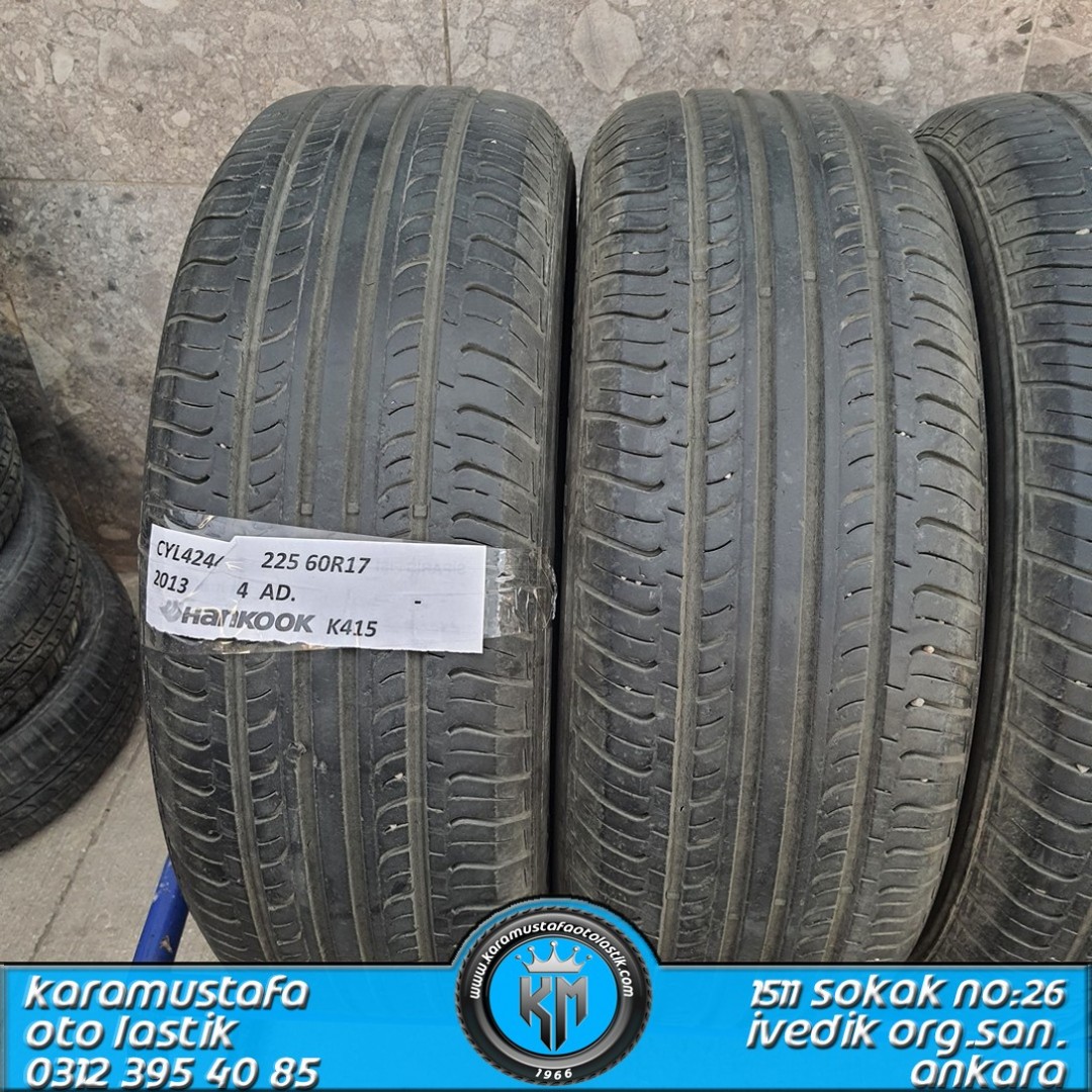 225 60 R 17 HANKOOK K415 99H * 2013 * 4 ADET * CYL4244