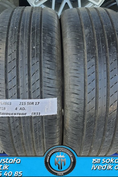 215 50 R 17 BRIDGESTONE ER33 91V * 2018 * 4 ADET * CYL4663 **