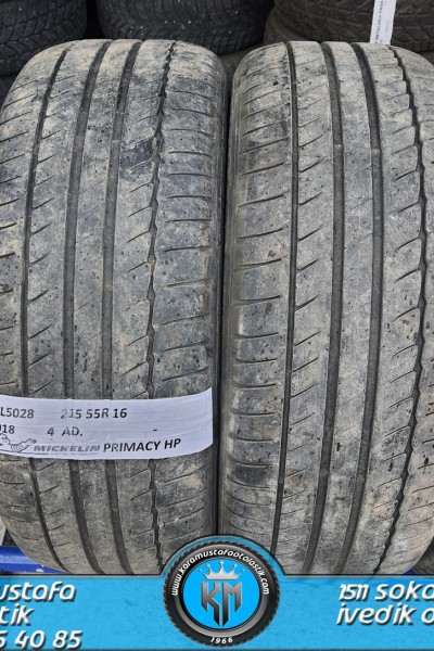 215 55 R 16 MICHELIN PRIMACY HP 93V * 2018 * 4 ADET * CYL5028 **