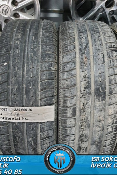 225 60 R 16 CONTINENTAL VC 102H * 2004 * 4 ADET * CYL5082 **